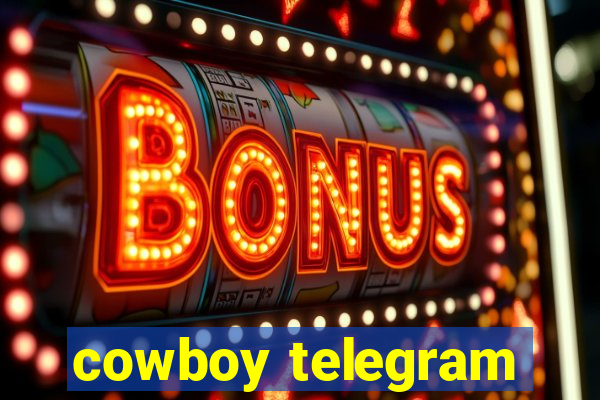 cowboy telegram